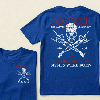BOOMER The Badass Generation – Custom EST. Year T-Shirt