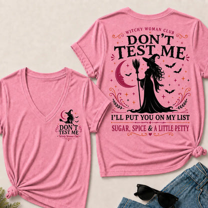 Don't Test Me – Witchy Woman Club V-Neck Tee | Sugar, Spice & a Little Petty