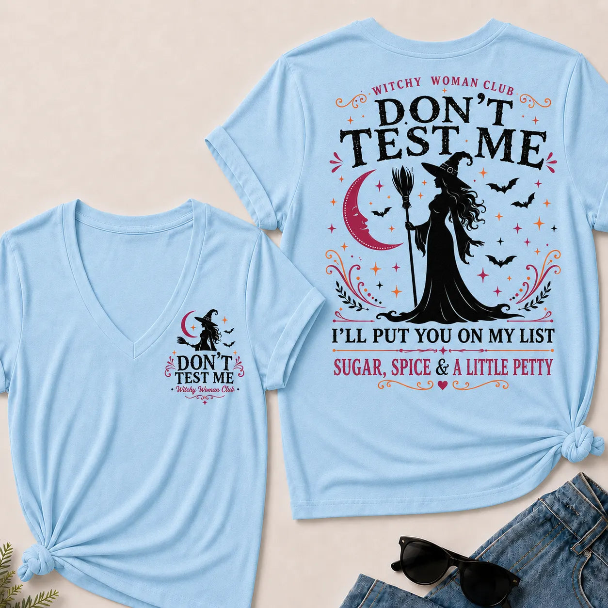 Don't Test Me – Witchy Woman Club V-Neck Tee | Sugar, Spice & a Little Petty